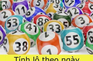 Tìm hiểu về cách đánh lô đề theo ngày