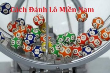cach danh lo mien nam